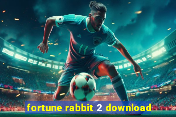 fortune rabbit 2 download